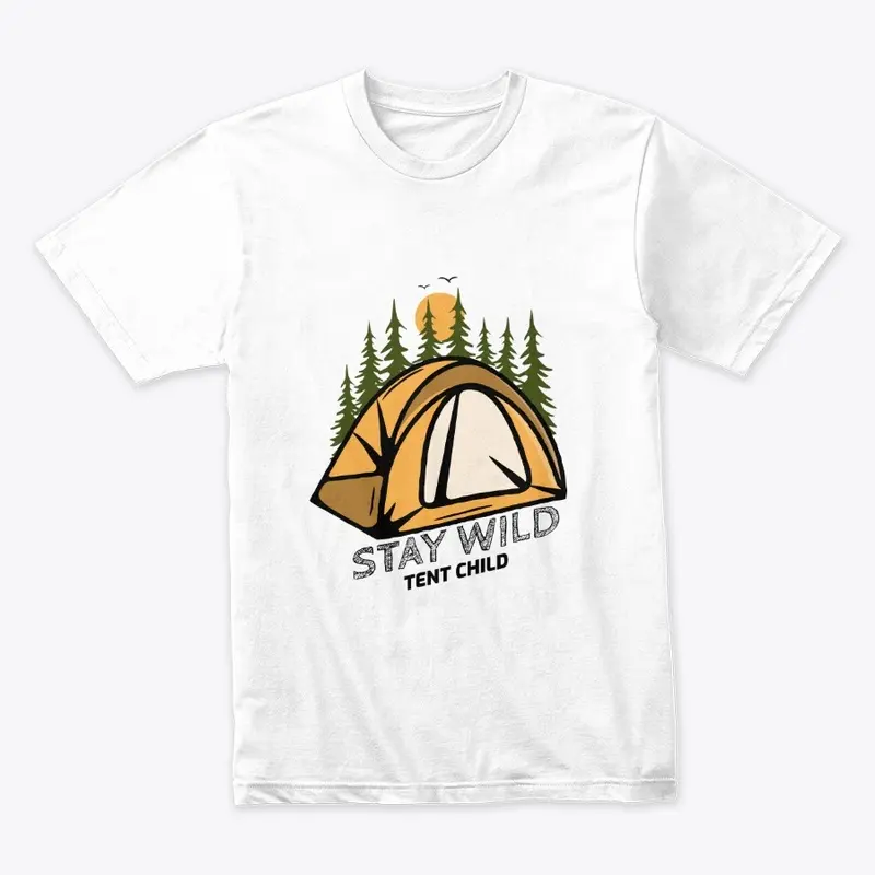 Stay Wild Tent Child